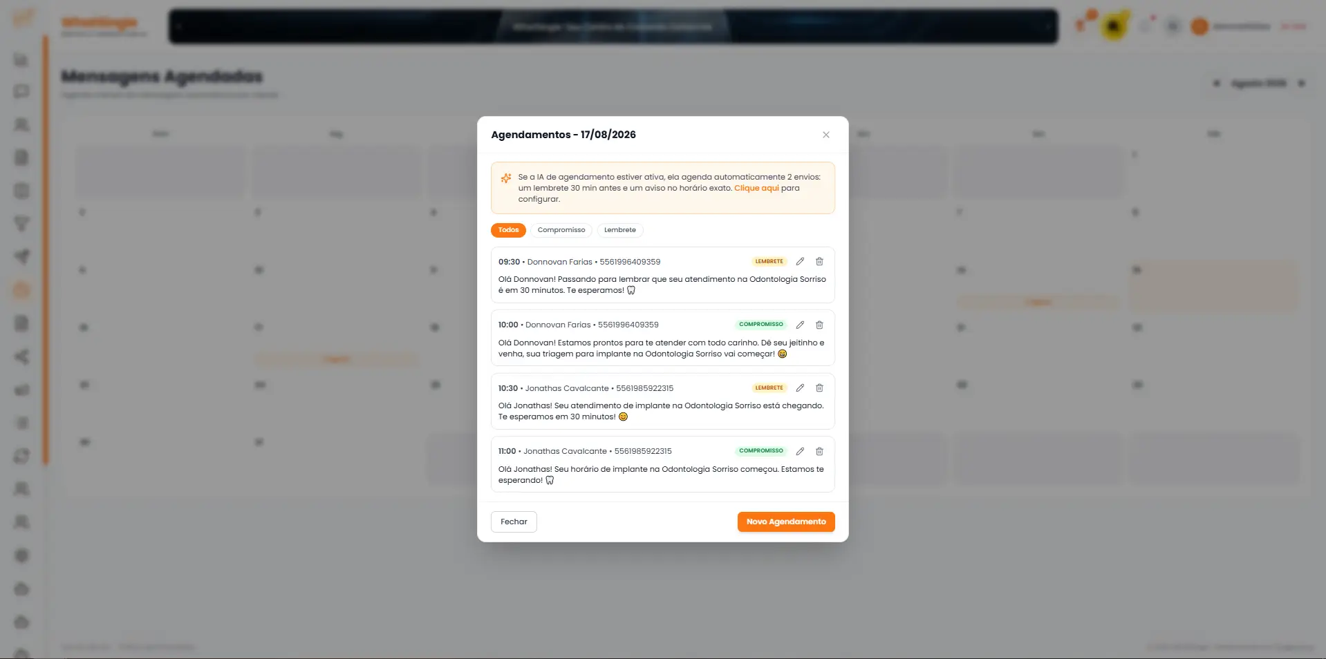 Agendamentos automáticos avisando o cliente antes e na hora da consulta